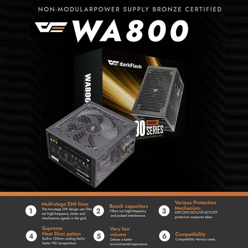 WA800 darkFlash WA800 Bronze 800W Non-Modular PSU darkFlash WA800 Bronze Certified 800W Non-Modular Power Supply with Multi-Stage EMI Filtering