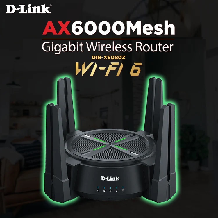 DIR-X6080Z AX6000 Multi Gigabit Wi-Fi 6 Router D-Link AX6000 Multi Gigabit Wi-Fi 6 Router ; ; Beamforming 8 Antennas ; Next-Gen 6000Mbps Speeds ; OFDMA & MU-MIMO ; High Speed Internet (HSI)