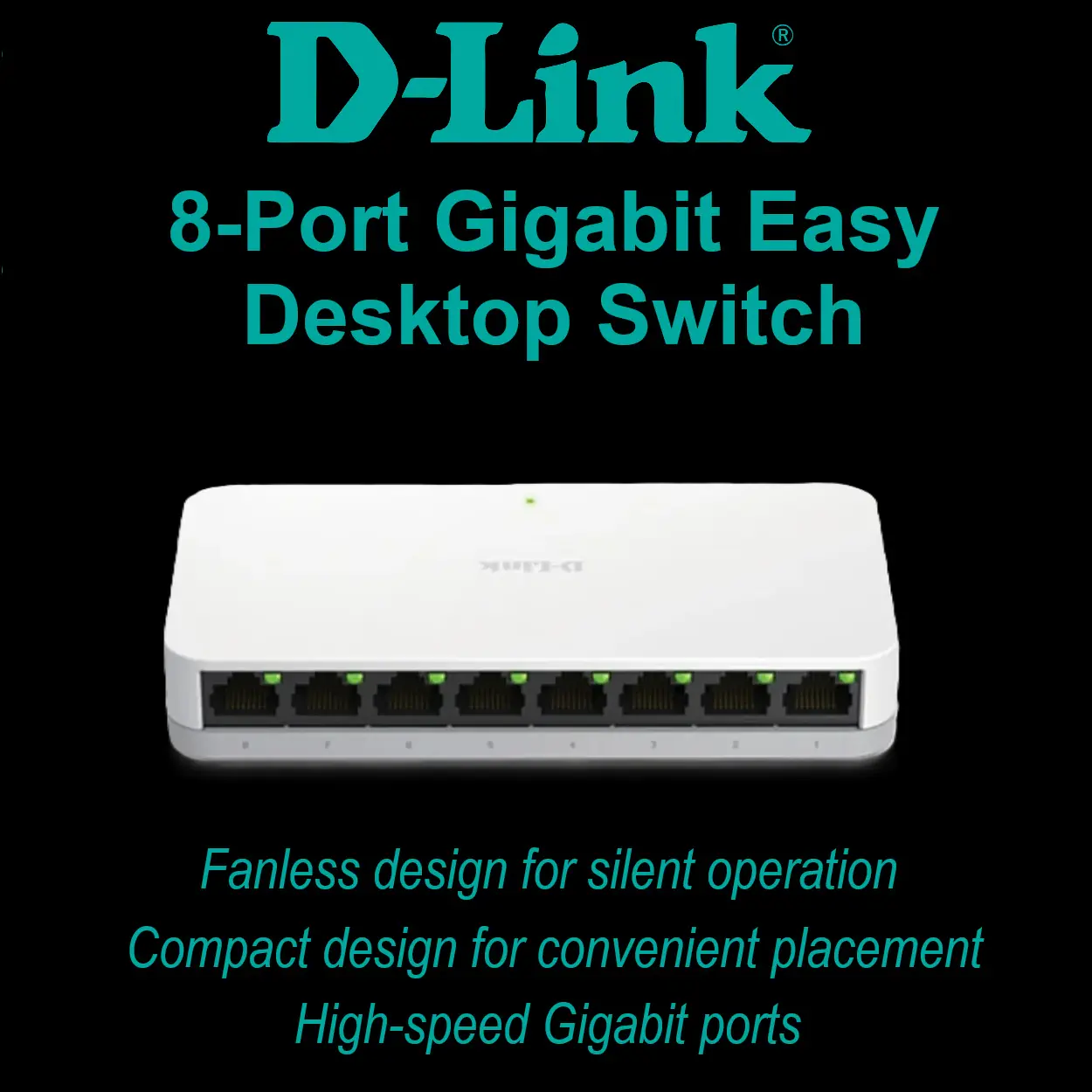 DLINK DGS-1008A 1000 D-Link 8-Port Gigabit Easy Desktop Switch D-Link DGS-1008A 8-Port Gigabit Easy Desktop Switch