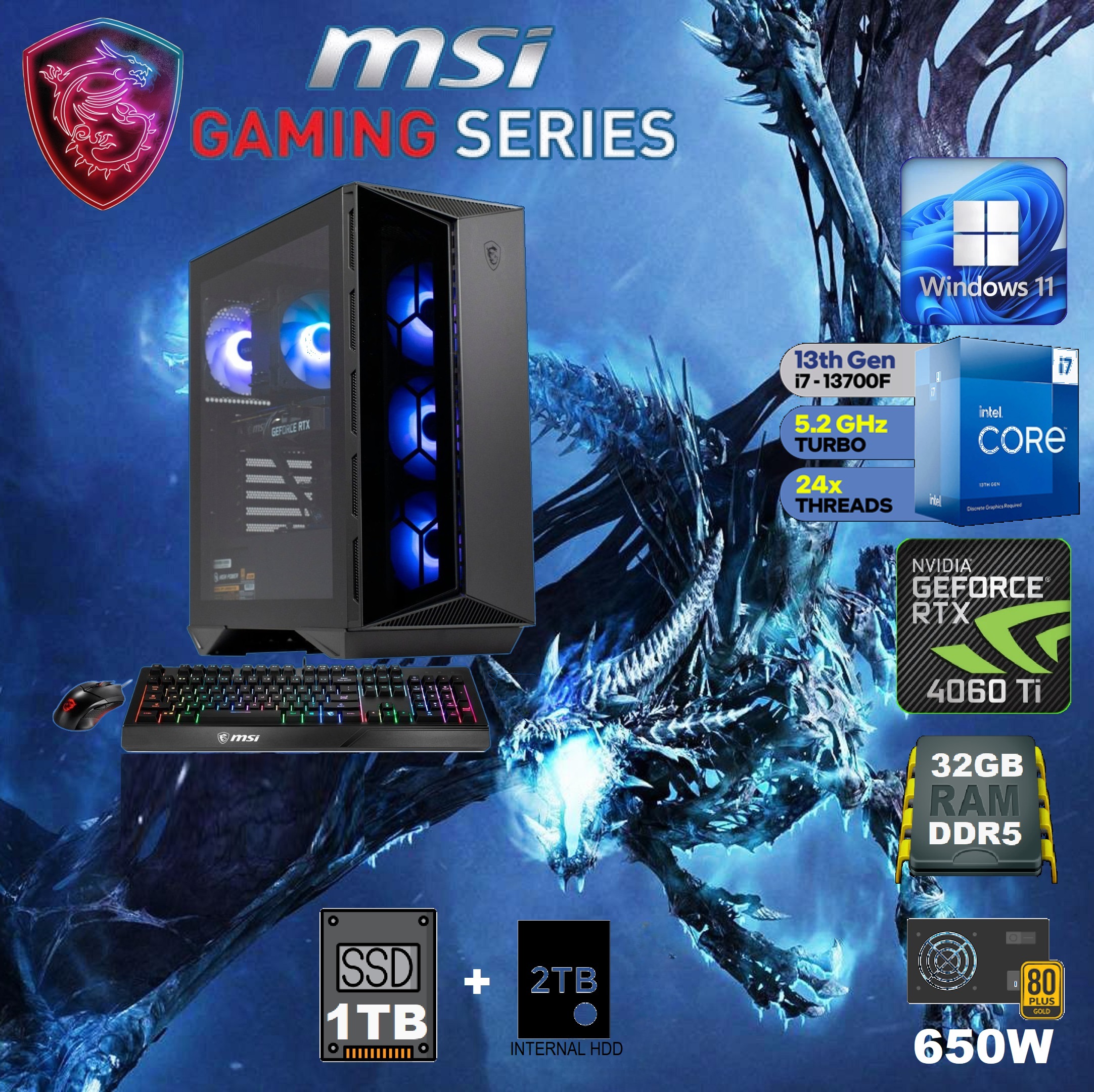 9S6-BZ0111-461 MSI Gaming Desktop i7-13700F RTX 4060 Ti MSI AEGIS R 13NUD Gaming Desktop Intel® Core™ i7-13700F | 32GB DDR5 RAM