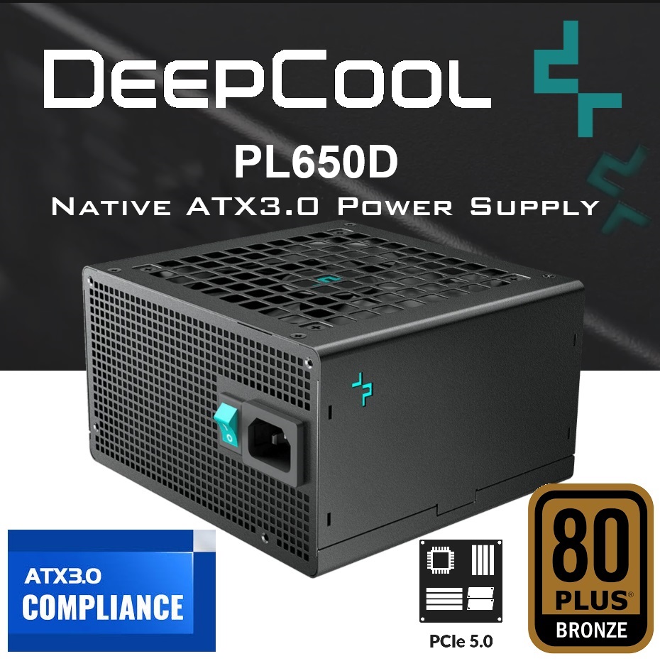 R-PL650D-FC0B-EU DeepCool PL650D 650W PSU 80 PLUS BRONZE DeepCool PL650D ATX3.0 650W PSU 80 PLUS BRONZE ; ATX12V V3.0 with Native PCIe 5.0 Power Connector rated for 300W; Hydro Bearing 120mm Fan ; Full Protection OPP