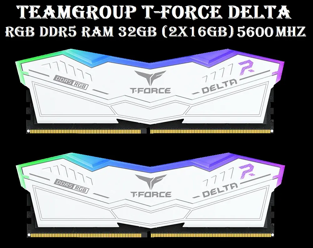 RGB DDR5 WHITE Ram 64GB Kit 6000MHz CL38 FF4D532G6000HC38GDC0 RGB DDR5 WHITE Ram 32GB Kit 6000MHz CL38 TEAMGROUP T-Force Delta RGB DDR5 Ram 32GB Kit (2x16GB) 6000MHz (PC5 48000) CL38 1.25V Desktop Memory Module Intel XMP 3.0 & AMD Expo Compatible