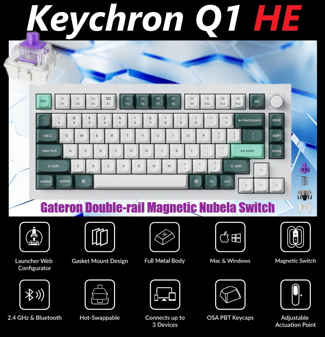 Q1H-P1 Keyboard Double-rail Magnetic Nebula Switch Keychron Q1 HE QMK Wireless Custom 75% Layout Metal RGB Keyboard with Hall Effect Gateron Double-rail Magnetic Nebula Switches ; 1000 Hz 2.4 GHz Mode or Bluetooth 5.1 for up to 3 Device Connectivity